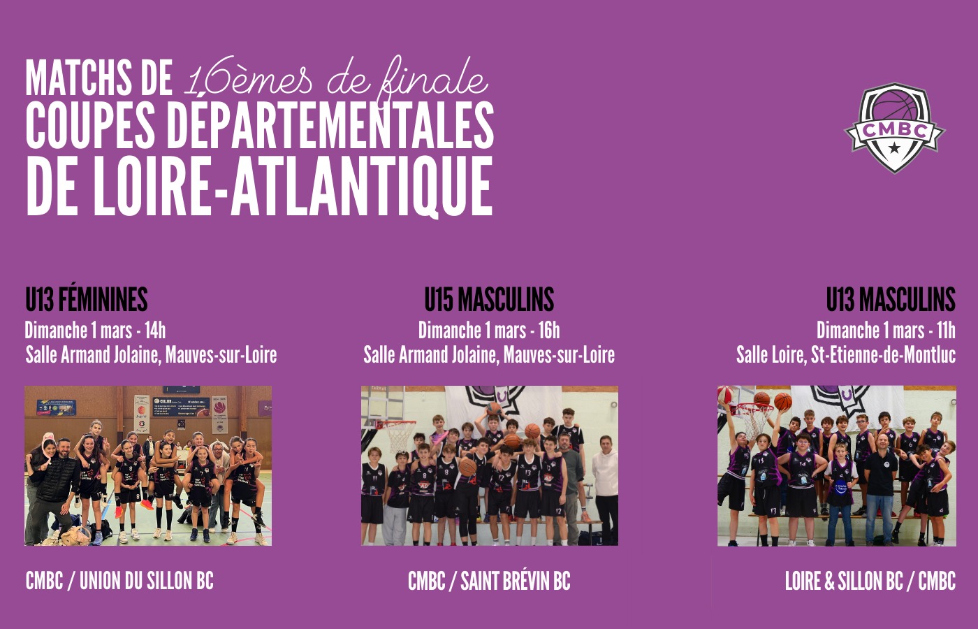 N'oubliez pas de soutenir le CMBC ce dimanche 01 Mars pour les match de coupe départementales de Loire Atlantique !!!